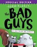 Bad Guys 7: Bad Guys In Do-You-Think-He-Saurus - Aaron Blabey
