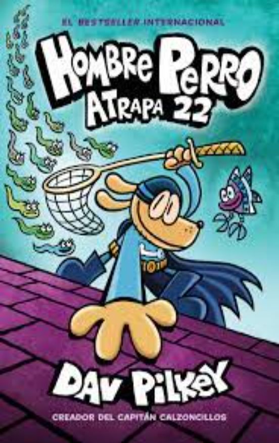 Hombre Perro 8: Atrapa 22