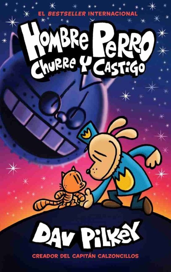 Hombre Perro 9: Churre Y Castigo - Dav Pilkey