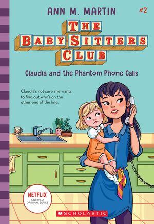The Baby-Sitters Club 2: Claudia And The Phantom Phone Calls