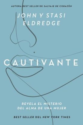 Cautivante (Nueva Edicion) - Johny Stasi Eldredge