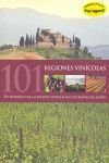 101 Regiones Vinicolas. Un Recorrido Regiones Vinicolas... - Aa.Vv.