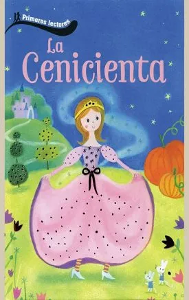 Primeros Lectores: Cenicienta