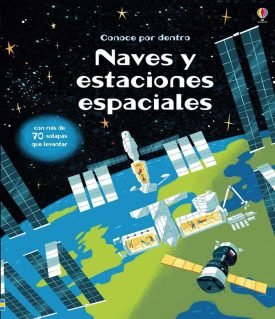 Conoce Por Dentro: Naves Y Estaciones Espaciales - Rosie Dickins