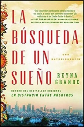 La Búsqueda De Un Sueño - Reyna Grande