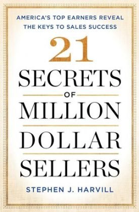 21 Secrets Of Million Dollar Sellers - Stephen Harvill