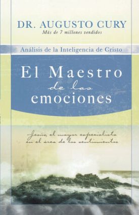 El  Maestro De Las Emociones - Cury, Augusto