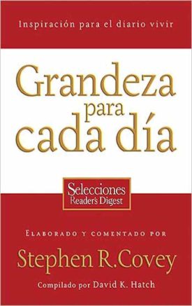 Grandeza Para Cada Día - Stephen R. Covey;David K. Hatch