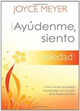 Ayudenme, Siento Soledad - Joyce Meyer