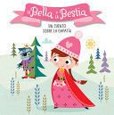 Bella Y La Bestia: Un Cuento Sobre La Empatia - Helen Anderton