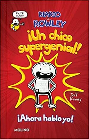 Diario De Rowley 1: ¡Un Chico Supergenial!