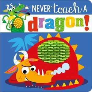 Never Touch A Dragon