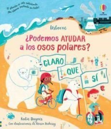 ¿Podemos Ayudar A Los Osos Polares? - Katie Daynes