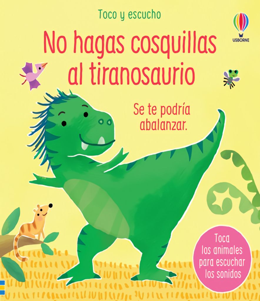 Toco Y Escucho: No Hagas Cosquillas Al Tiranosaurio