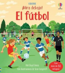 Mira Debajo: El Futbol - Rob Lloyd Jones