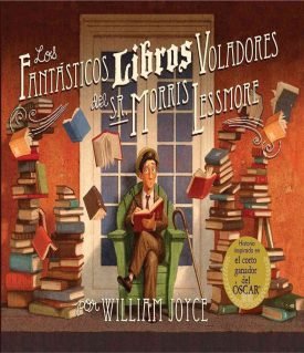 Los Fantasticos Libros Voladores Del Sr. Morris
