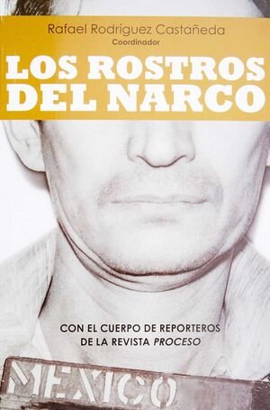 Los Rostros Del Narco