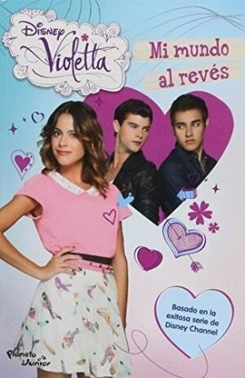 Violetta, Mi Mundo Al Reves - Disney