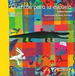 Cuentos Para La Escuela - Gianni Rodari