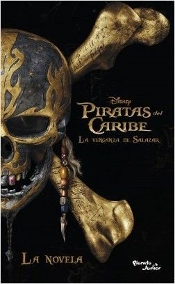 Piratas Del Caribe. La Venganza De Salazar. La Novela - Disney