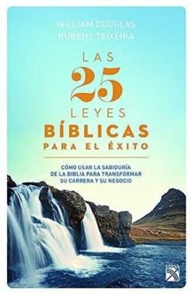 Las 25 Leyes Bíblicas Para El Éxito - William Douglas