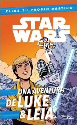 Star Wars. Luke & Leia. Elige Tu Propio Destino - Disney