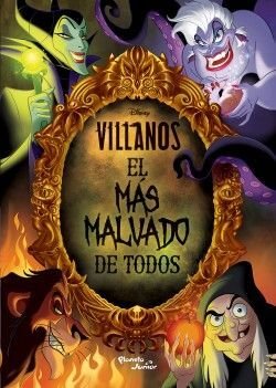 Villanos. Los Más Malvado De Todos
