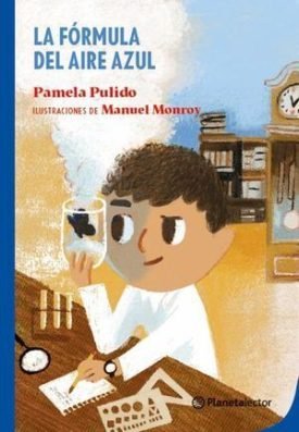 La Formula Del Aire Azul - Pulido, Pamela