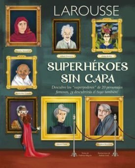Larousse: Superheroes Sin Capa - Magrin, Federica