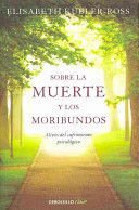 Sobre La Muerte Y Los Moribundos - Elisabeth Kübler-Ross