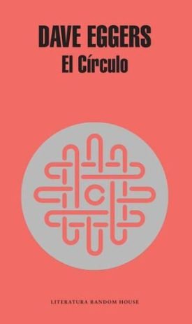 Circulo, El - Dave Eggers