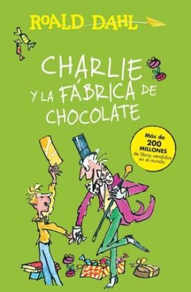 Charlie Y La Fabrica De Chocolate - Roald Dahl