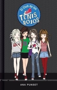 Club De Los Tenis Rojos 1: El Club De Los Tenis Rojos - Ana Punset