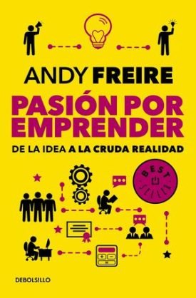 Pasion Por Emprender - Andy Freire