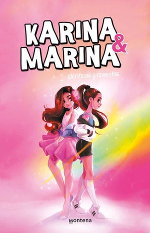 Karina & Marina. Identicas Y Opuestas