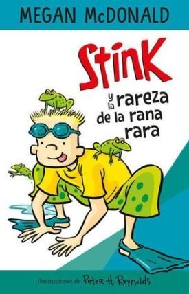 Stink Y La Rareza De La Rana Rara - Mcdonald, Megan