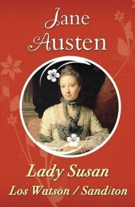 Lady Susan, Los Watson, Sanditon