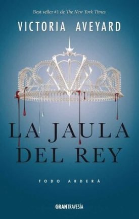 Reina Roja 3: La Jaula Del Rey - Victoria Aveyard