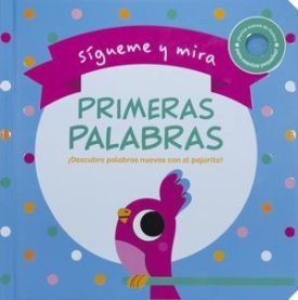Sigueme Y Mira: Primeras Palabras - Weerasekera, Rebecca