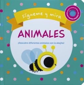 Sigueme Y Mira: Animales - Weerasekera, Rebecca