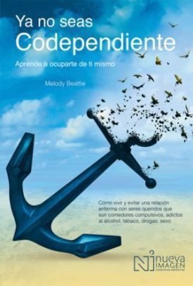 Ya No Seas Codependiente - Beattie, Melody