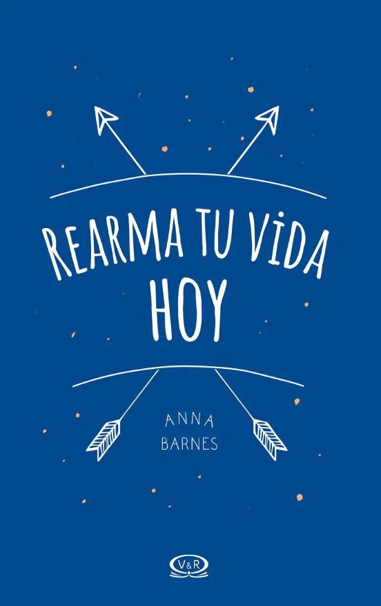 Rearma Tu Vida Hoy