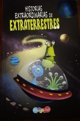 Historias Extraordinarias De Extraterrestres