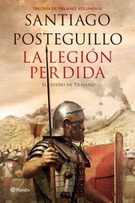 La Legión Perdida - Posteguillo, Santiago