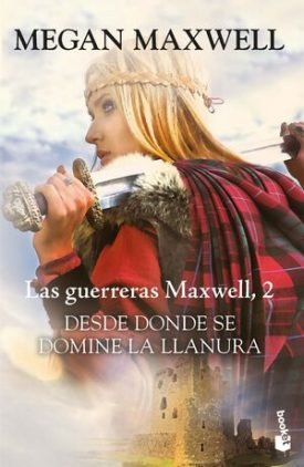 Desde Donde Se Domine La Llanura - Maxwell, Megan