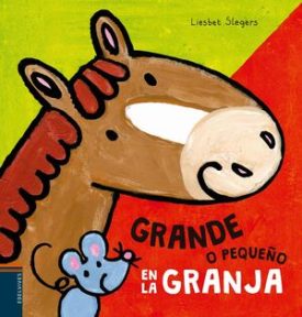 Grande O Pequeño En La Granja - Slegers, Liesbet