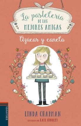 Pasteleria De Las Mejores Amigas 1: Azucar Y Canela - Chapman, Linda