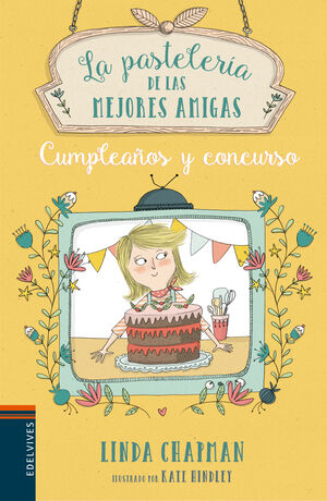 Pasteleria De Las Mejores Amigas 3: Cumpleaños Y Concurso