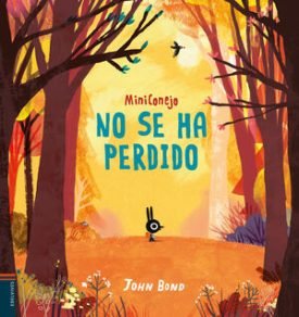 Miniconejo No Se Ha Perdido - Bond, John