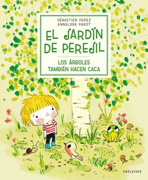 Jardin De Perejil: Los Arboles Tambien Hacen Caca